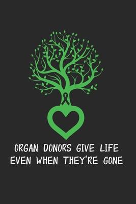 Organ Donor Notebook - Donate Life Journal Planner: Transplant Awareness Organizer For Men Women