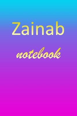 Zainab: Blank Notebook - Wide Ruled Lined Paper Notepad - Writing Pad Practice Journal - Custom Personalized First Name Initia