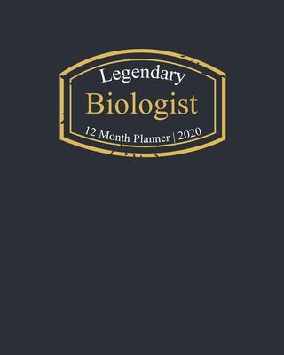 Legendary Biologist, 12 Month Planner 2020: A classy black and gold Monthly & Weekly Planner January - December 2020