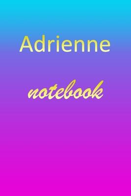 Adrienne: Blank Notebook - Wide Ruled Lined Paper Notepad - Writing Pad Practice Journal - Custom Personalized First Name Initia