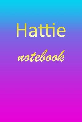 Hattie: Blank Notebook - Wide Ruled Lined Paper Notepad - Writing Pad Practice Journal - Custom Personalized First Name Initia