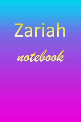 Zariah: Blank Notebook - Wide Ruled Lined Paper Notepad - Writing Pad Practice Journal - Custom Personalized First Name Initia