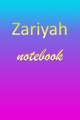 Zariyah: Blank Notebook - Wide Ruled Lined Paper Notepad - Writing Pad Practice Journal - Custom Personalized First Name Initia