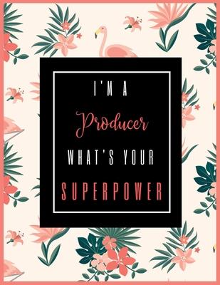 I’’m A PRODUCER, What’’s Your Superpower?: 2020-2021 Planner for Producer, 2-Year Planner With Daily, Weekly, Monthly And Calendar (January 2020 through