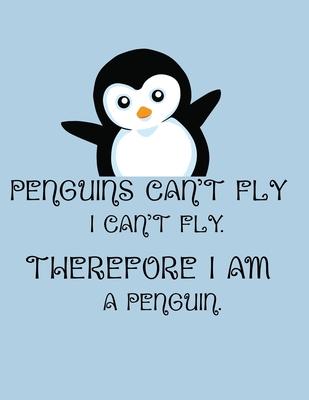 I am a Penguin: penguin journal notebook for penguin lover, Kids and adult 110 pages