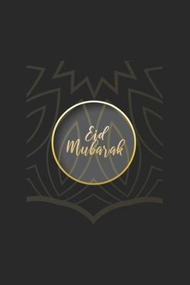 Eid Mubarak: Quran I Ramadan Kareem I Muslim Holiday I Islam I Holidays I Gift I Celebrate I Muslim’’s Journal