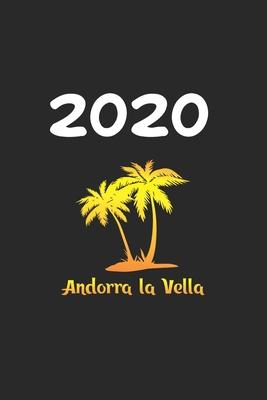 Daily Planner And Appointment Calendar 2020: Andorra La Vella City Country Daily Planner And Appointment Calendar For 2020 With 366 White Pages