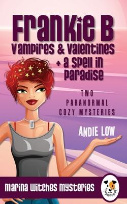 Marina Witches Mysteries - Books 5 + 6: Two fun paranormal cozy mysteries