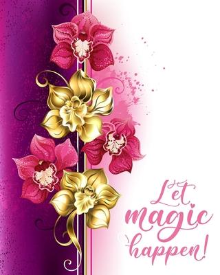 Let magic happen: Life Changing 100 Day Gratitude and Manifestation Journal to REPROGRAM your Mind and create the Life of your Dreams -