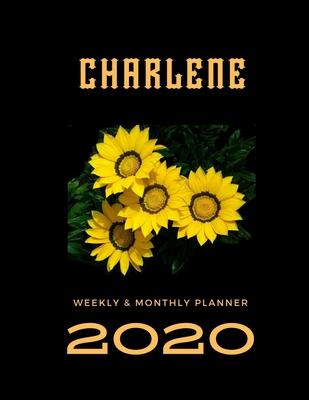 2020 Weekly & Monthly Planner: Charlene...This Beautiful Planner is for You-Reach Your Goals / Journal for Women & Teen Girls / Dreams Tracker & Goal