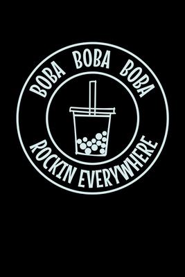 Boba Boba Boba Rockin Everywher: Journal / Notebook / Diary Gift - 6x9 - 120 pages - White Lined Paper - Matte Cover