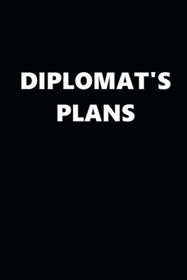 2020 Daily Planner Political Theme Diplomat’’s Plans Black White 388 Pages: 2020 Planners Calendars Organizers Datebooks Appointment Books Agendas