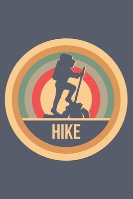 Hike: Retro Vintage Notebook 6 x 9 (A5) Graph Paper Squared Journal Gift for Hikers And Climbers (108 Pages)