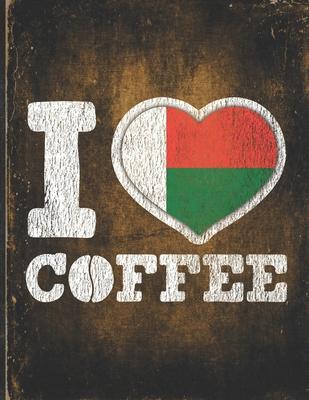 I Heart Coffee: Madagascar Flag I Love Malagasy Coffee Tasting, Dring & Taste Undated Planner Daily Weekly Monthly Calendar Organizer