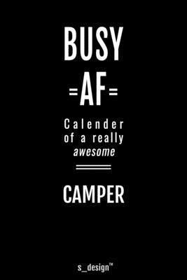 Calendar 2020 for Campers / Camper: Weekly Planner / Diary / Journal for the whole year. Space for Notes, Journal Writing, Event Planning, Quotes and