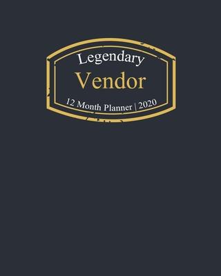 Legendary Vendor, 12 Month Planner 2020: A classy black and gold Monthly & Weekly Planner January - December 2020