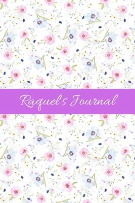Raquel’’s Journal: Cute Personalized Name Notebook for Girls & Women - Blank Lined Gift Journal/Diary for Writing & Note Taking