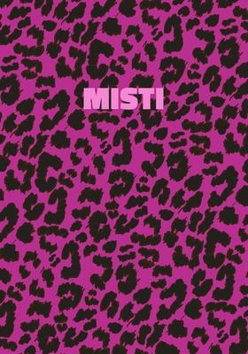Misti: Personalized Pink Leopard Print Notebook (Animal Skin Pattern). College Ruled (Lined) Journal for Notes, Diary, Journa