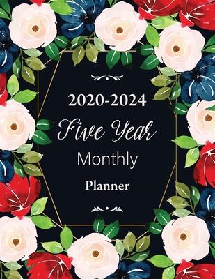 Five Year Monthly Planner 2020-2024: Calendar 2020-2024 Planner - Yearly Planner Appointment - 60 Months Organize Calendar Logbook - Monthly Checklist
