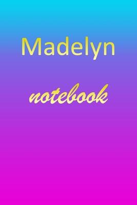 Madelyn: Blank Notebook - Wide Ruled Lined Paper Notepad - Writing Pad Practice Journal - Custom Personalized First Name Initia