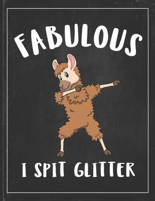 Fabulous I Spit Glitter: Cute Alpaca Gifts Llama Llama Books for Kids Lightly Lined Pages Daily Journal Diary Notepad
