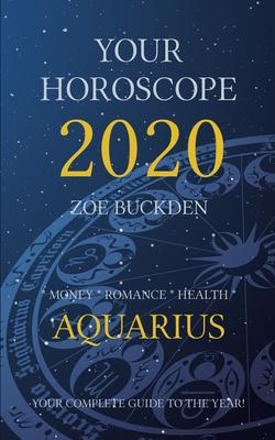 Your Horoscope 2020: Aquarius