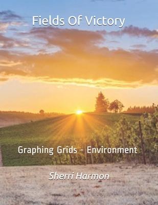 Fields Of Victory: Graphing Grids - Environment
