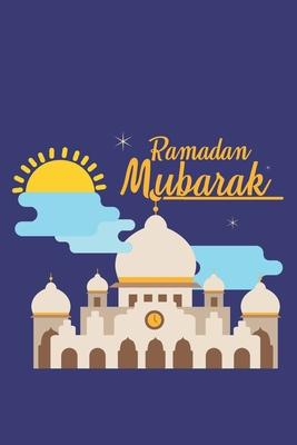 Ramadan Mubarak: Mecca I Quran I Ramadan Kareem I Muslim Holiday I Islam I Holidays I Gift I Celebrate I Muslim’’s Journal
