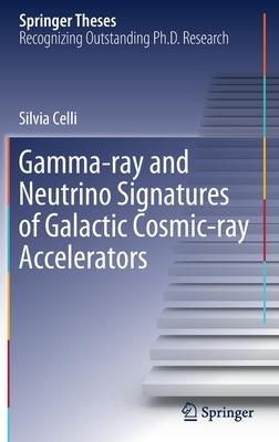 Gamma-Ray and Neutrino Signatures of Galactic Cosmic-Ray Accelerators