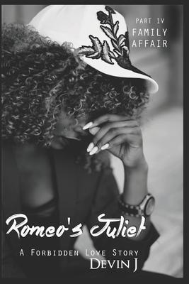 Romeo’’s Juliet Book 4: Family Affair