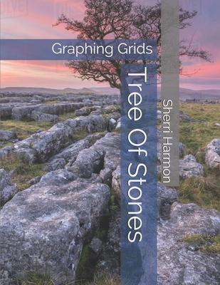 Tree Of Stones: Graphing Grids