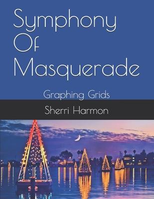 Symphony Of Masquerade: Graphing Grids