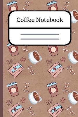 Coffee Notebook: Small Lined Journal With Pattern Design for Men, Women, School and Work