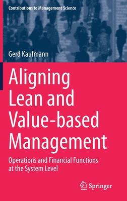 Aligning Lean and Value-Based Management: Operations and Financial Functions at the System Level