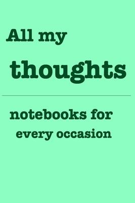 All my thoughts: Notebooks for you - for every occasion. Also as giveaway or present to your family, friends or working team.