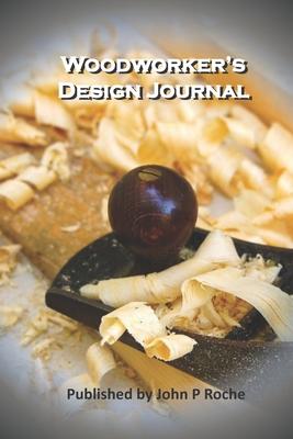 Woodworker’’s Design Journal