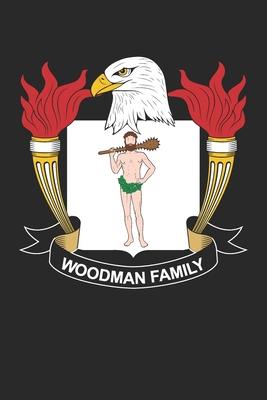 Woodman: Woodman Coat of Arms and Family Crest Notebook Journal (6 x 9 - 100 pages)