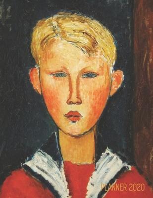 Modigliani Monthly Planner 2020: The Blue Eyed Boy Artistic Year Agenda: for Daily Meetings, Weekly Appointments, School, Office, Goals or Work Stylis