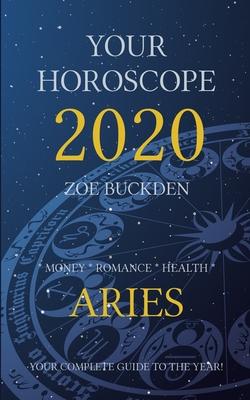 Your Horoscope 2020: Aries