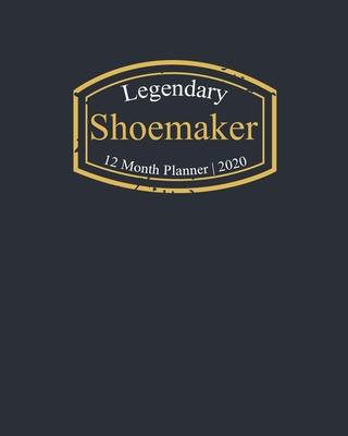 Legendary Shoemaker, 12 Month Planner 2020: A classy black and gold Monthly & Weekly Planner January - December 2020