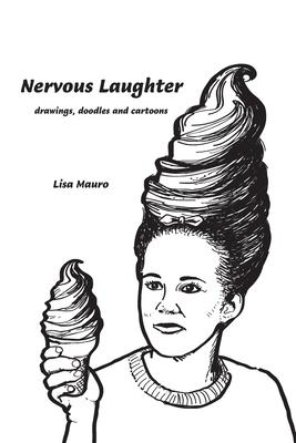 Nervous Laughter: drawings, doodles and cartoons