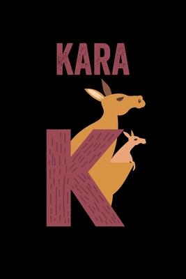 Kara: Animals Coloring Book for Kids, Weekly Planner, and Lined Journal Animal Coloring Pages. Personalized Custom Name Init