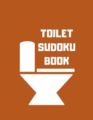 Toilet Sudoku Book: 8,5 X 11 100 Hard Sudoku Puzzles With Solutions