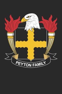 Peyton: Peyton Coat of Arms and Family Crest Notebook Journal (6 x 9 - 100 pages)