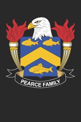 Pearce: Pearce Coat of Arms and Family Crest Notebook Journal (6 x 9 - 100 pages)