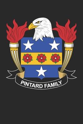 Pintard: Pintard Coat of Arms and Family Crest Notebook Journal (6 x 9 - 100 pages)