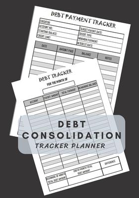 Debt Consolidation tracker planner: Manage Debt Consolidation and Planner debt monthly planner, debt payment log, debt payoff, debt snowball tracker
