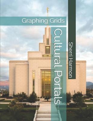 Cultural Portals: Graphing Grids