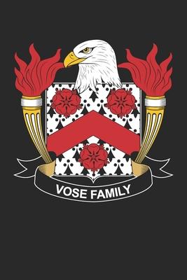 Vose: Vose Coat of Arms and Family Crest Notebook Journal (6 x 9 - 100 pages)