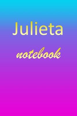 Julieta: Blank Notebook - Wide Ruled Lined Paper Notepad - Writing Pad Practice Journal - Custom Personalized First Name Initia